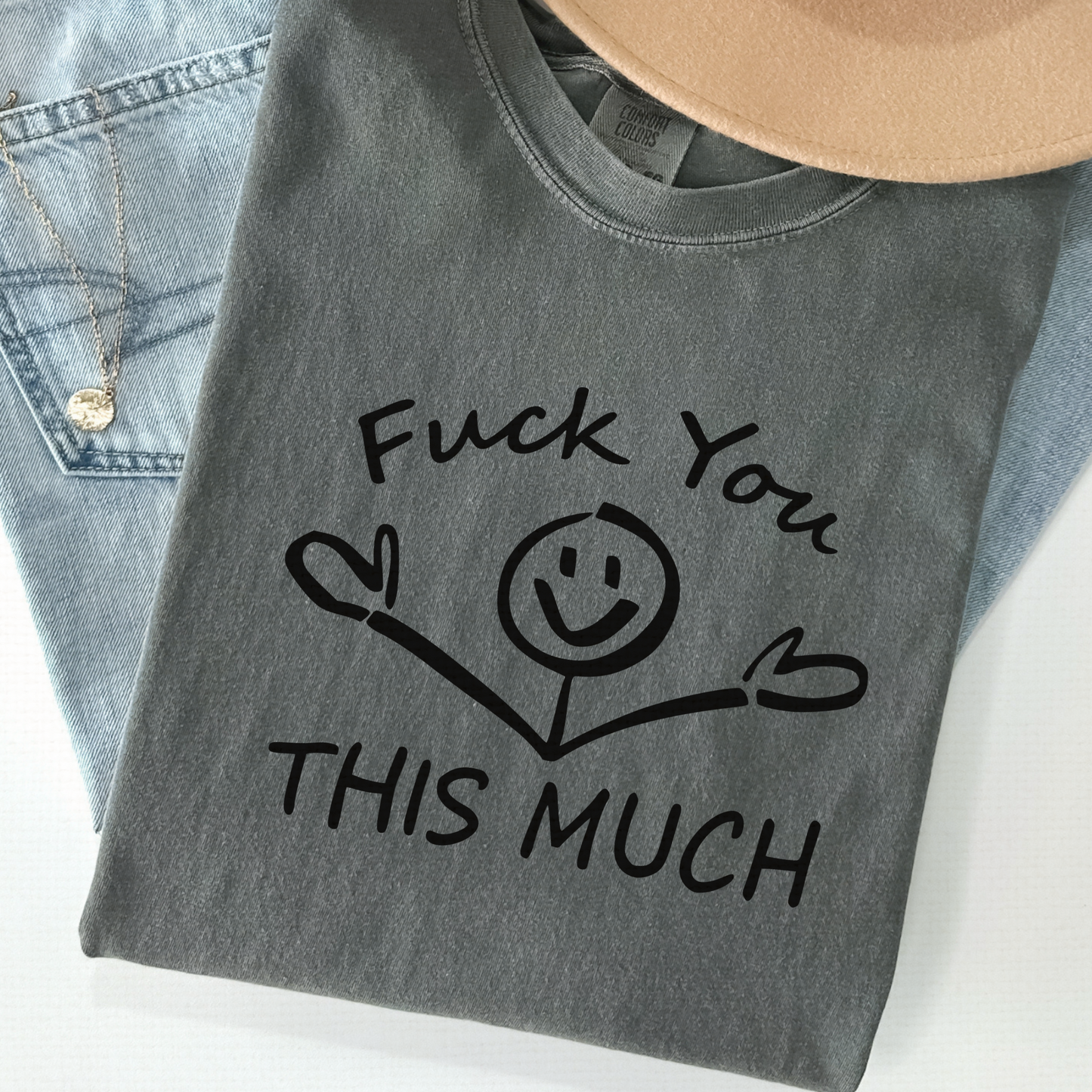 “Fuck You This Much” Tee – Comfort Colors Graphic Shirt, Funny Stick Figure Middle Finger Tee, Sarcastic Gift, Bold Rude T-Shirt
