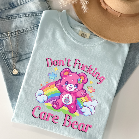 Don’t F***ing Care Bear Shirt – Funny Sarcastic Comfort Colors Tee | Cute but Unbothered Graphic