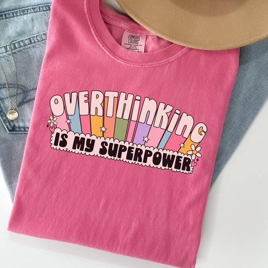Overthinking Is My Superpower Tee – Funny Comfort Colors Shirt, Pastel Mental Health Graphic Tee