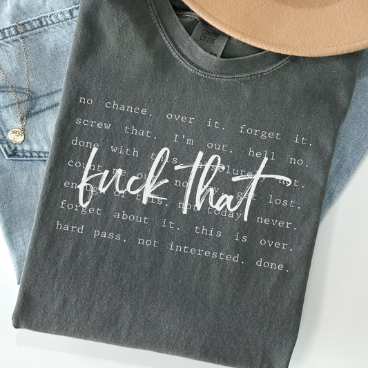 "Fuck That" Comfort Colors Tee – Funny Over It Shirt, Emotional Exhaustion Graphic Tee, Burnout Mood Unisex T-Shirt