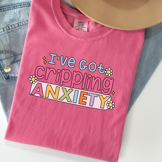 I've Got Crippling Anxiety Tee – Funny Pastel Comfort Colors Shirt, Mental Health Graphic Tee, Sarcastic Anxiety Humor T-Shirt
