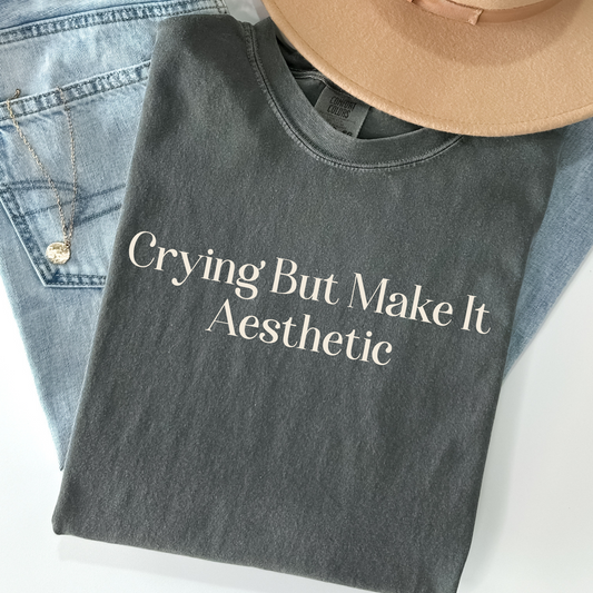 Crying’ But Make It Aesthetic Shirt – Funny Mental Health Comfort Colors Tee