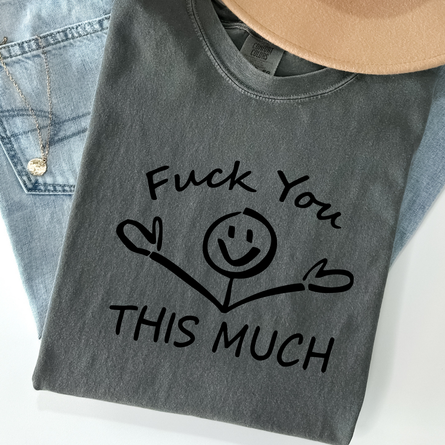 “Fuck You This Much” Tee – Comfort Colors Graphic Shirt, Funny Stick Figure Middle Finger Tee, Sarcastic Gift, Bold Rude T-Shirt