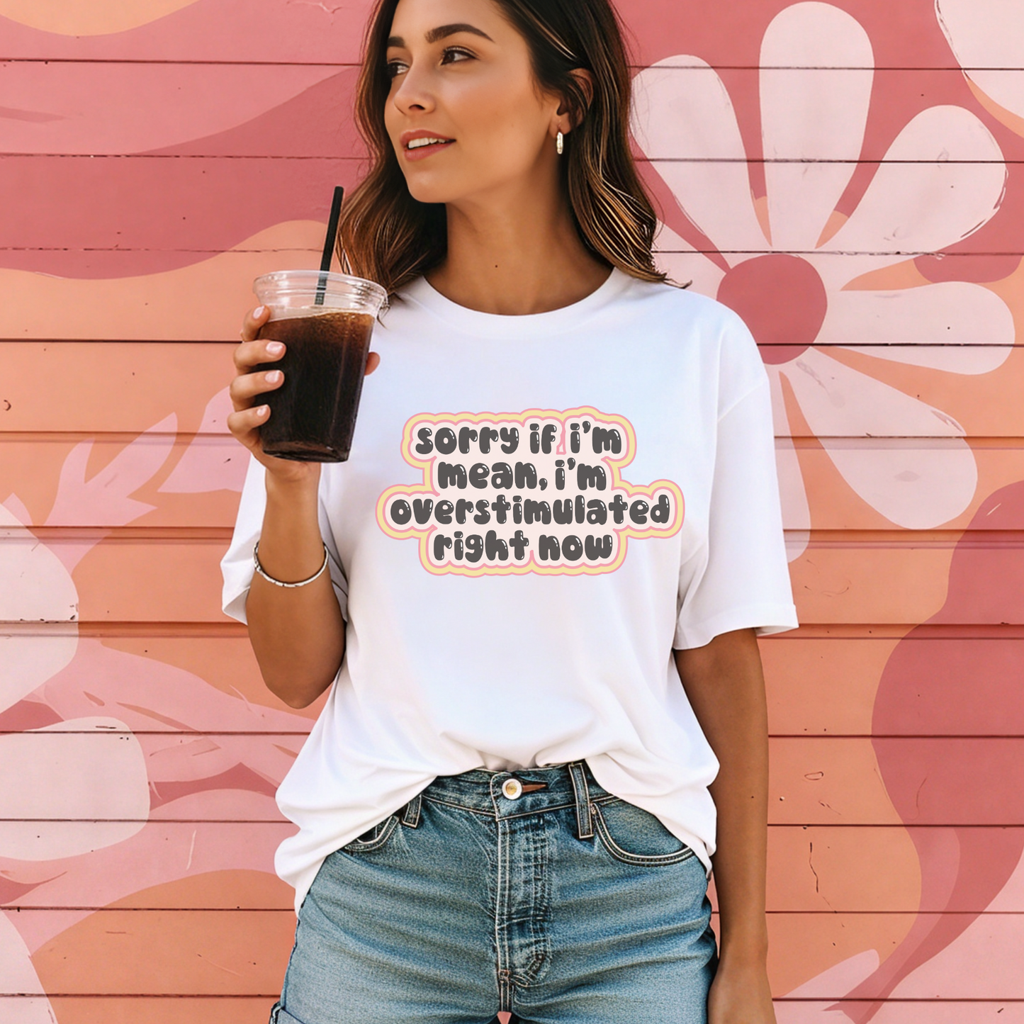 Sorry If I’m Mean, I’m Overstimulated Tee – Funny Mental Health Graphic Shirt, Comfort Colors, Therapy Humor T-Shirt